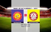 VIDEO Highlights: CLB Thanh Hóa 3-3 CLB TP Hồ Chí Minh (Vòng 17 Wake-up 247 V.League 1-2019)