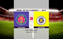 VIDEO Highlights: CLB Sài Gòn 1–4 CLB Hà Nội (Vòng 17 Wake-up 247 V.League 1-2019)