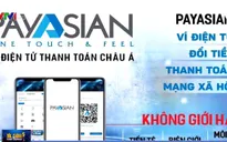 Sự thật về ví điện tử Payasian thanh toán được mọi loại tiền tệ?