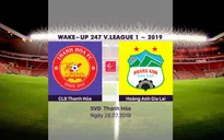 HIGHLIGHTS: CLB Thanh Hóa 2-3 Hoàng Anh Gia Lai (Vòng 18 Wake-up 247 V.League 1-2019)