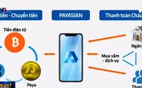 Người dân cần cảnh giác với chiêu thức lừa đảo của ví điện tử Payasian
