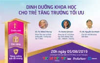 Tư vấn trực tuyến: Dinh dưỡng khoa học cho trẻ tăng trưởng tối ưu