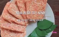 Nem bưởi Tây Ninh - món ăn độc đáo cho người thích ăn kiêng
