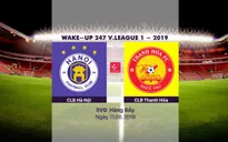 VIDEO Highlights: CLB Hà Nội 5-0 CLB Thanh Hóa (Vòng 20 Wake-up 247 V.League 1-2019)