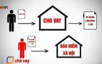 Vay nhỏ, hại lớn từ việc thế chấp bằng sổ bảo hiểm xã hội