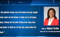 Ngày càng nhiều bằng chứng cho thấy thuốc lá điện tử có thể gây hại