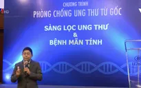 Sàng lọc ung thư bằng công nghệ giải mã gen
