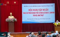 Tổ chức hội nghị tập huấn nâng cao vị trí của văn hóa trong xã hội hiện đại