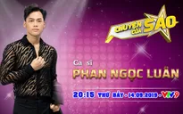 Chuyện của sao: Phan Ngọc Luân từng sợ bị mờ nhạt trên mặt báo