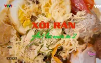Xôi rán - Món ăn dân dã, quen thuộc của người Hà Nội