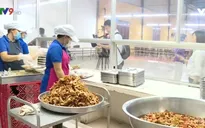 TP.HCM giám sát các cơ sở cung cấp suất ăn sẵn, bếp ăn tập thể