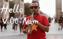 Nghệ sĩ Lê Duy Mạnh quảng bá đất nước, con người Việt Nam qua cây kèn saxophone