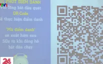 Thử nghiệm điểm danh và giảng bài bằng mã QR tại trường đại học
