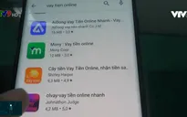 Cần chấn chỉnh nạn tín dụng đen biến tướng từ vay tiền online
