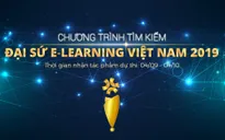 Phát động chương trình Tìm kiếm Đại sứ E-Learning Việt Nam