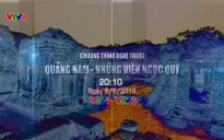 Chương trình nghệ thuật "Quảng Nam - Những viên ngọc quý"