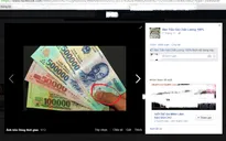 Mua bán tiền giả online: Có thể phải trả giá đắt!