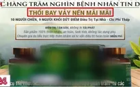 Thực phẩm chức năng được quảng cáo như "thần dược"