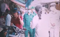 TP.HCM: Không được vào chợ nếu cố tình vi phạm quy định phòng chống dịch