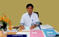 Cách chức Giám đốc Bệnh viện Sản - Nhi Phú Yên