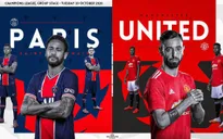 Lịch thi đấu UEFA Champions League đêm nay: Tâm điểm PSG - Man Utd