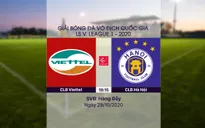 VIDEO Highlights: CLB Viettel 0-0 CLB Hà Nội (Vòng 5 giai đoạn 2 LS V.League 1-2020, nhóm A)