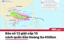 Tin nóng đầu ngày 13/11: Bão số 13 giật cấp 15 hướng vào Hoàng Sa