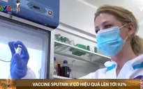 Nga tuyên bố vaccine COVID-19 Sputnik V hiệu quả 92%
