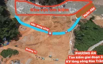 Hôm nay, tái nắn dòng suối Rào Trăng, tìm nạn nhân mất tích