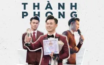 Thành Phong: "Ở Đường tới Cầu Vồng, tôi đã yêu!"