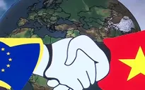 Hiệp định EVFTA sẽ nâng tầm quan hệ kinh tế 30 năm giữa Việt Nam - EU