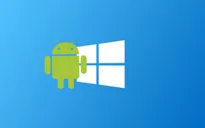 Microsoft sẽ cho phép người dùng chạy ứng dụng Android trên Windows 10