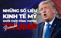 [INFOGRAPHIC] Những số liệu kinh tế Mỹ dưới thời Tổng thống Trump