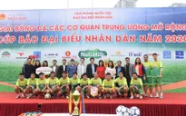 Khai mạc Giải bóng đá các cơ quan Trung ương mở rộng lần thứ 22