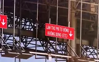 Thu phí không dừng: Liệu có về đích đúng hẹn?