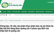 Cảnh báo 3 thực phẩm Đường vị an, Ban thốc khang, Dạ dày tuệ tĩnh vi phạm quy định quảng cáo