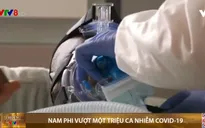 Biến chủng Sars-CoV-2 lan nhanh, Nam Phi vượt một triệu ca nhiễm