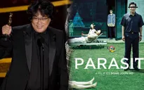 Vì sao "Parasite - Ký sinh trùng" thành công vang dội?