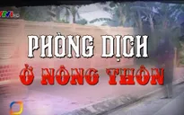 Phòng dịch nCoV ở vùng nông thôn Thái Bình