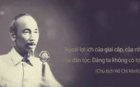 Mục tiêu tối thượng của Đảng: Vì dân tộc, vì nhân dân