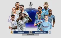 Real Madrid – Manchester City: Chờ đợi cuộc đôi công hấp dẫn! (3h00 ngày 27/2, lượt đi vòng 1/8 UEFA Champions League)