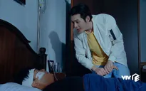 Nước mắt loài cỏ dại: Biết Khang ngăn bố bán đất, Việt giở trò hèn hạ với anh