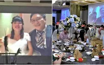 Cô dâu chú rể làm đám cưới... "livestream" giữa đại dịch virus Corona