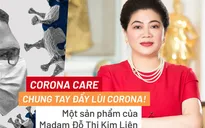 Bảo hiểm LIAN của Shark Liên chung tay đẩy lùi Corona với sản phẩm Corona Care