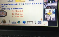Triển khai hiệu quả việc học và kiểm tra online mùa dịch COVID-19