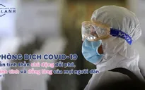 Phòng dịch COVID-19 cần tinh thần chủ động đối phó, bình tĩnh và đồng lòng