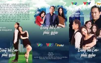 Sau "Sinh tử", "Đừng bắt em phải quên" đánh dấu sự trở lại của dòng phim gia đình