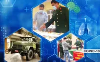 Quân đội vì nhân dân trên mặt trận chống dịch COVID-19