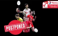 Giải cầu lông đồng đội Thomas & Uber Cup hoãn tới tháng 8/2020