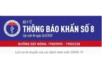 Bộ Y tế ra thông báo khẩn số 8: Lịch sử di chuyển của các bệnh nhân mắc COVID-19